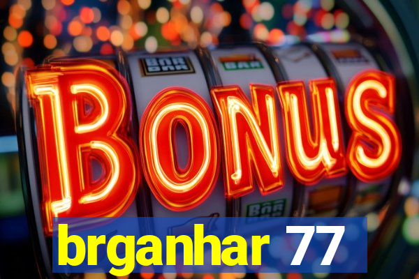 brganhar 77